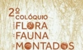 8 e 9 de Novembro de 2018 - 2º Colóquio sobre a Flora e a Fauna dos Montados 