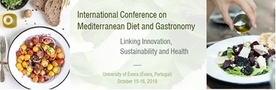 Conference on Mediterranean Diet and Gastronomy - Linking Innovation, Sustainability and Health