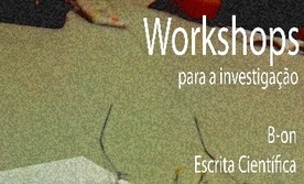 WORKSHOPS PARA A INVESTIGAÇÃO